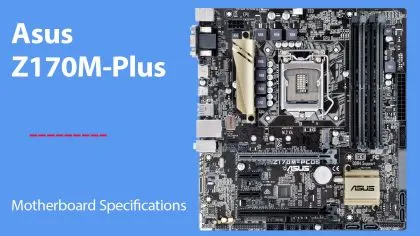 Asus Z170M-Plus – Motherboard Specifications